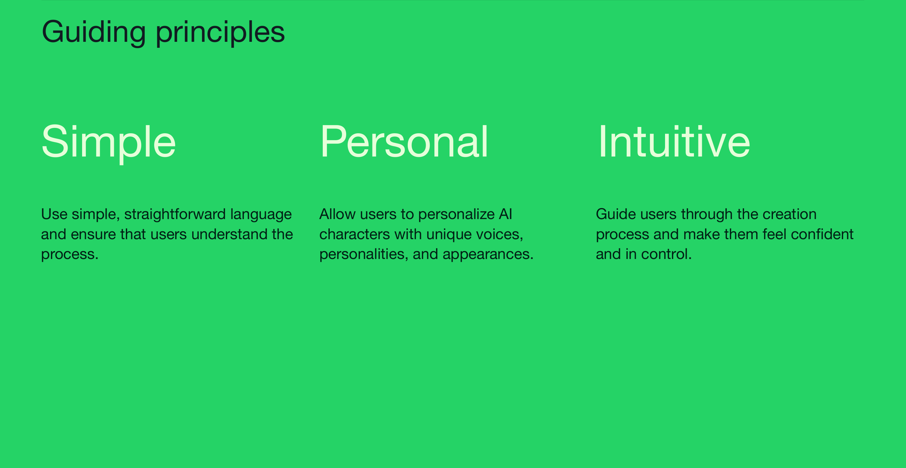 Guiding principles for the creation flow: simple language, personal customization, and an intuitive guided process.