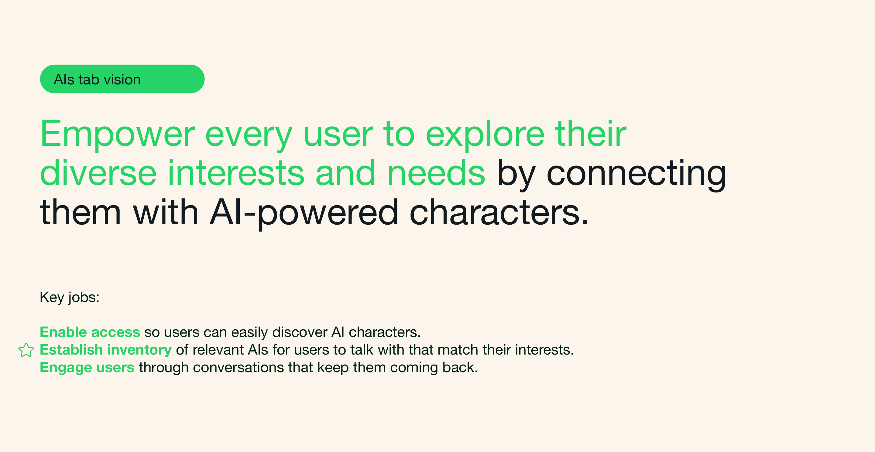 AIs tab vision to empower users to explore interests through AI-powered characters, with key jobs for access, inventory, and engagement.