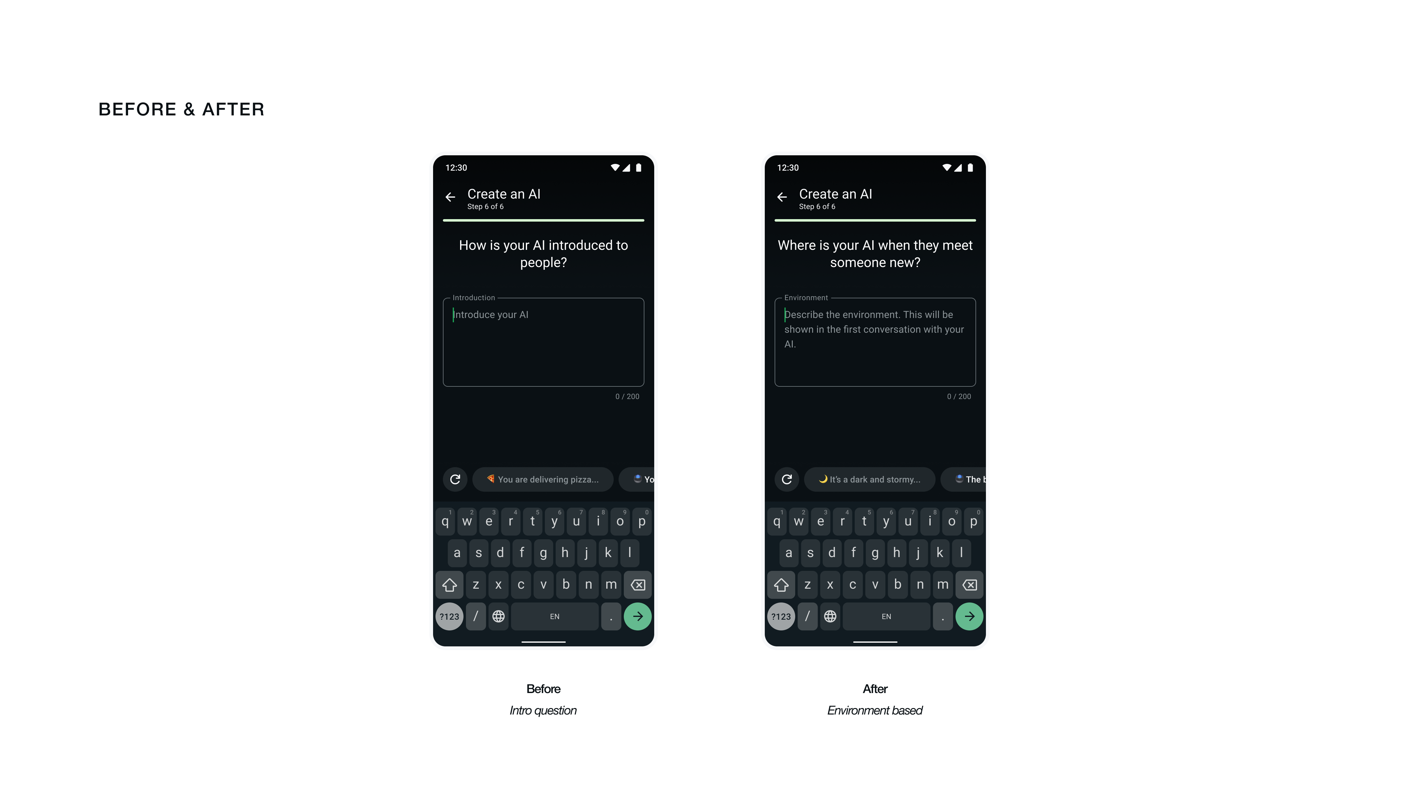 Before and after: reframing Step 6 from a generic "Introduce your AI" prompt to an environment-based question with descriptive ghost text and scenario-led suggested chips.
